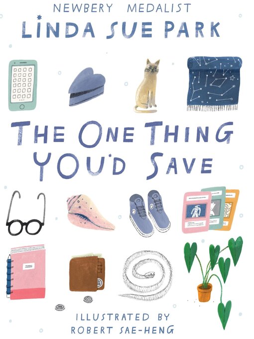 Title details for The One Thing You'd Save by Linda Sue Park - Available